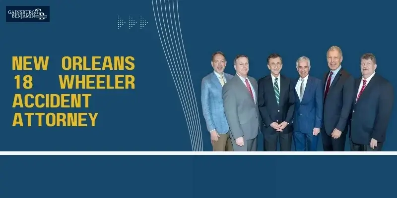 best new orleans 18 wheeler accident attorney best new orleans 18 wheeler accident attorney